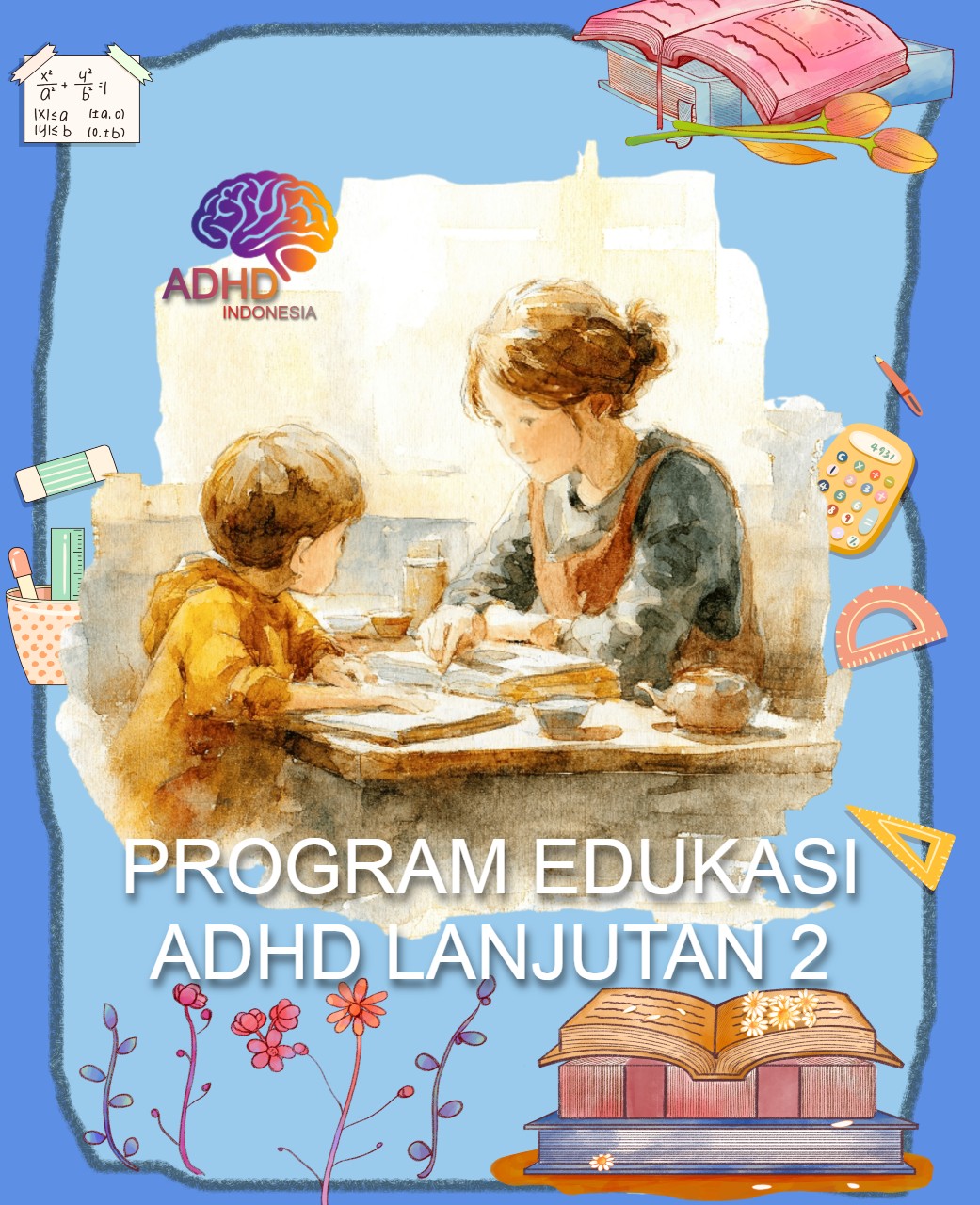 Program ADHD Indonesia Kabupaten Humbang Hasundutan Edukasi Lanjutan Tahap 2 untuk Orang Tua